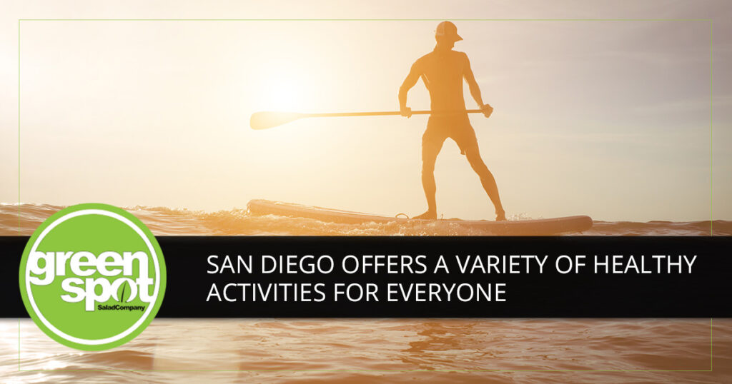 GreenSpotSalad-featimg-San-Diego-Offers-A-Variety-Of-Healthy-Activities-For-Everyone-5b88156b5b41a