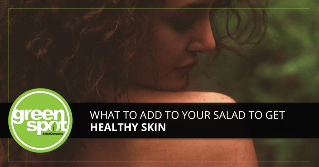 What-To-Add-To-Your-Salad-To-Get-Healthy-Skin-5b918695a3e9e